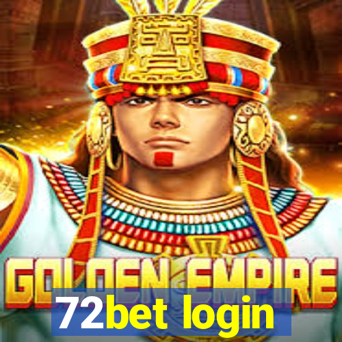 72bet login